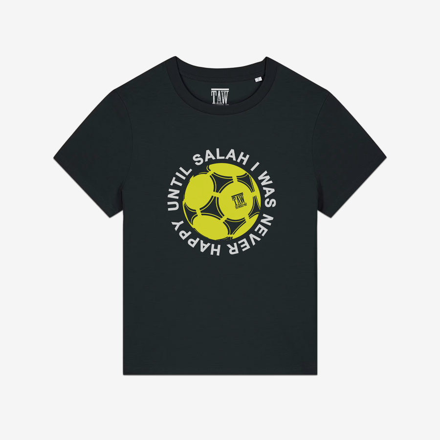 Until Salah I Was Never Happy | Women's Liverpool T-Shirt